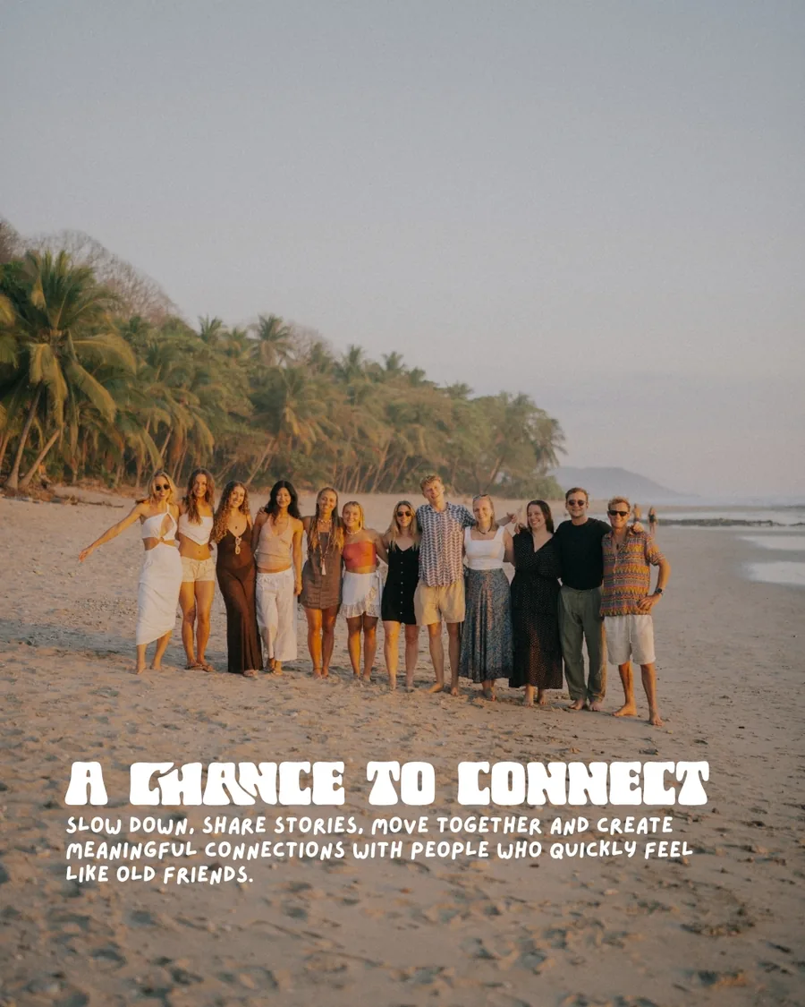 A chance to connect: slow down, share stories and move together with people who quickly feel like old friends.